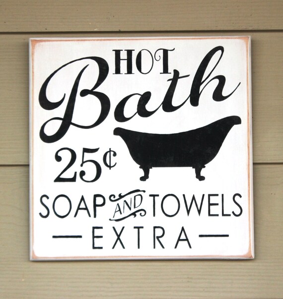BATHROOM SIGN - Wooden bath sign - 12 x 12 - Primitive bathroom sign - Painted wooden sign - Vintage bathroom - Bathroom decor - Hot Bath