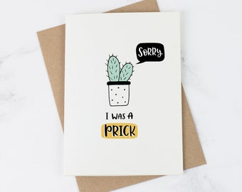 Apology card - Sorry Card - Sorry I was a prick - Apology Gift - Funny Cards - I'm Sorry - Forgive Me Card