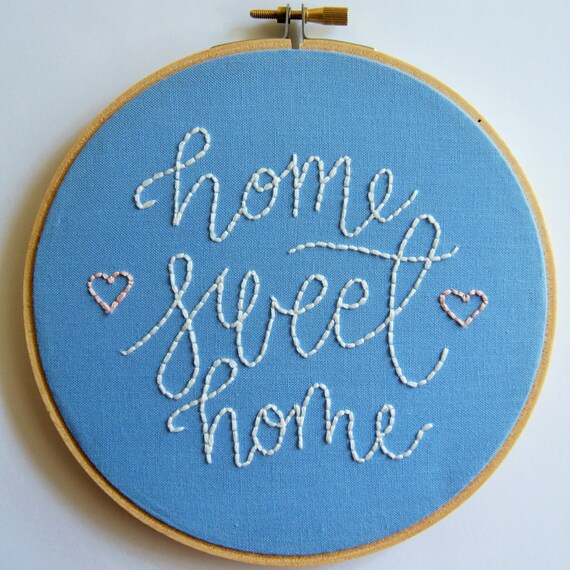 Home Sweet Home Hand Embroidery Embroidery Hoop Embroidery Home Sweet Home Hand Embroidery Embroidery Hoop Embroidery