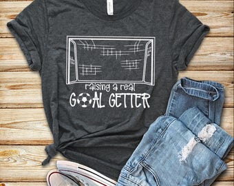 Soccer Shirt, Goal Getter, Football Tee, Soccer Mom, Soccer Tshirt, Soccer, Soccer Tees, Soccer Mom Shirt, Soccer Parent, Soccer Ball