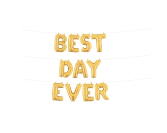 Best Day Ever Balloon, Wedding Balloons, Engagement Balloons