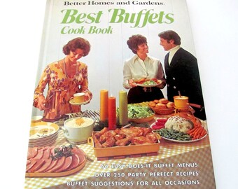 Vintage Cookbook, 1970's Better Homes and Gardens Best Buffets Cookbook, Buffet Recipes, Vintage Recipes, Old Cookbook