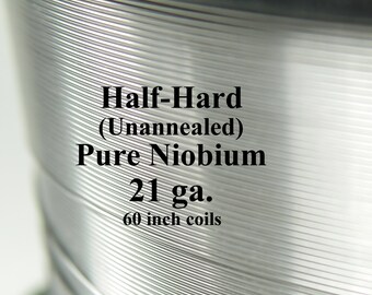 Pure Niobium Wire, 21 gauge (.029 inch diameter / .7366 mm, 21ga AWG) 5-foot (60-inch) coils, Natural, Unannealed (Half Hard) Free Ship