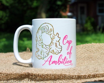 Dolly Parton Quote Mug - Statement Coffee Mug - Cup Of Ambition Motivational Mug - 9 To 5 Coffee Mug - Dolly Parton Gifts