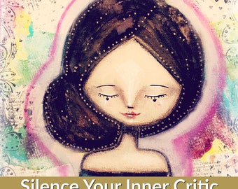Silence Your Inner Critic, Painting Course, Fine Art Courses, Artists Community, Online community, Art lessons, Art & Design Courses