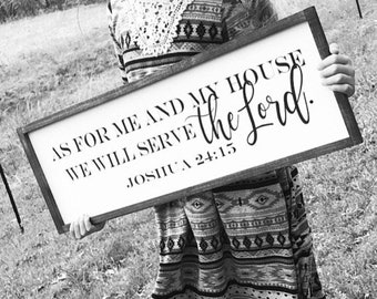 As For Me and My House We Will Serve the Lord Joshua 24:15 Farmhouse Style Scripture Sign 32" x 10" /More Sizes/ Colors/