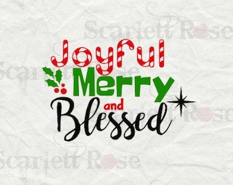 Joyful Merry and Blessed SVG Christmas cutting file