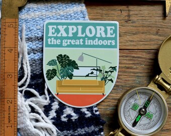 Vinyl Sticker - Explore the Great Indoors