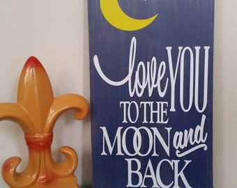 Love You to the Moon and Back sign