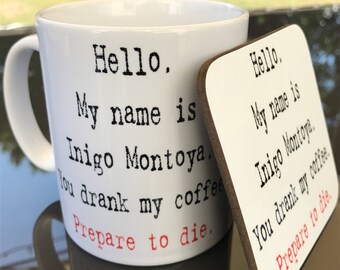 Princess Bride Inigo Montoya COFFEE mug and coaster gift set