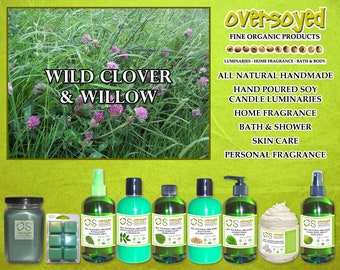 Wild Clover & Willow Natural Product Collection - OverSoyed Organic Soy Candle, Wash, Gel, Spray, Balm, Lotion, Mousse, Powder