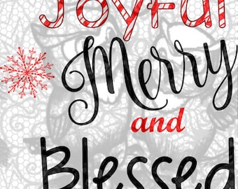 joyful merry and blessed SVG file