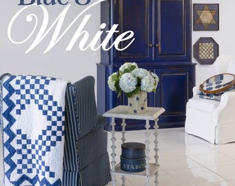Blue and White - Living With Textiles You Love by Minick and Simpson