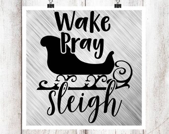 Wake Pray Sleigh SVG/DXF/EPS file
