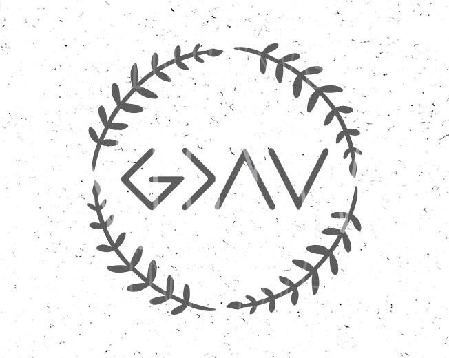 Download God is Greater than the highs and lows svg God SVG God is