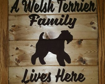 A Welsh Terrier Family Lives Here Wood Sign