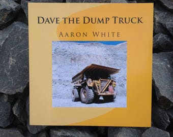 Dave the Dump Truck Children's Book