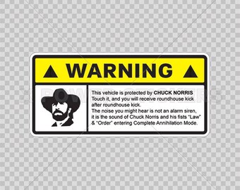Sticker Decal Carlos Funny sign Ray Chuck Norris Warning Protection 22291