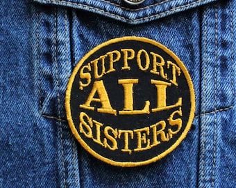 Support All Sisters Feminist Iron On Patch