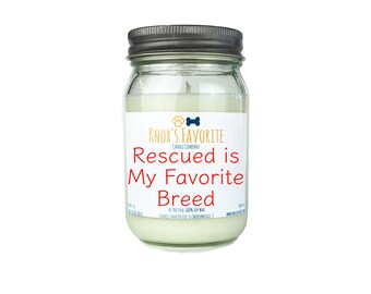 Scented Candle Dog Lover Rescued is my Favorite Breed 16 oz. Candle Dog Lover Gift Dog Person Animal Rescue Candle Gift for Her Gift for Him