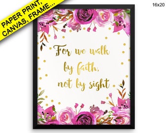 For We Walk By Faith Not By Sight Printed Poster For We Walk By Faith Not By Sight Framed For We Walk By Faith Not By Sight Canvas For We