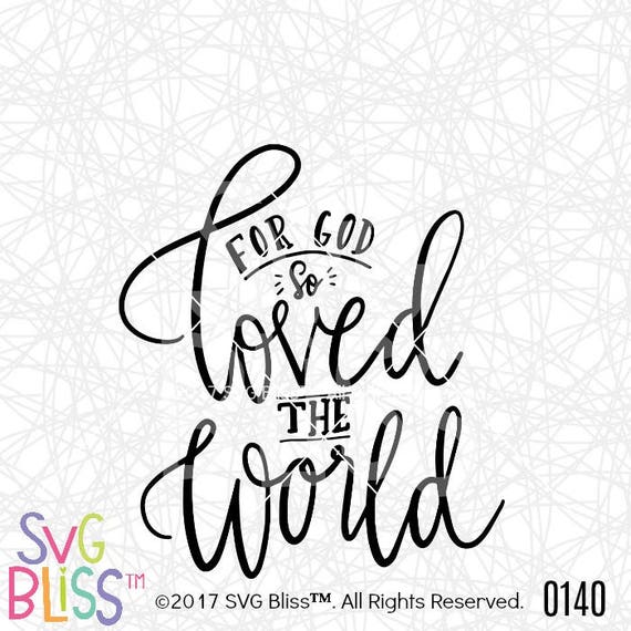 Download For God So Loved The World SVG John 3:16 Christian Bible