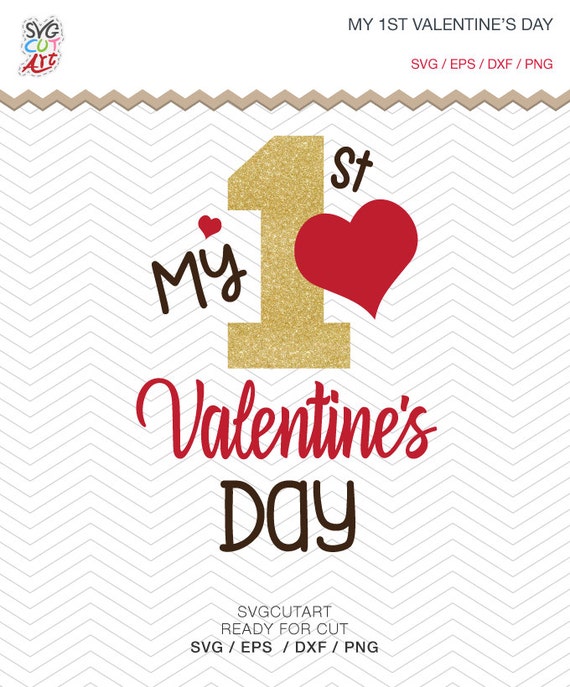 My 1st first valentine's Day Cut File DXF SVG PNG eps Love