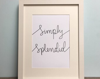Simply Splendid Art Print