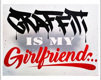 Graffiti is my Girlfriend
