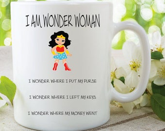 I Am Wonder Woman Mug Funny Novelty Gifts Mothers Day Gift For friend Girlfriend Daughter Wife Presents Fun Joke Mugs WSDMUG554