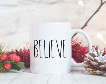 Believe Mug / Farmhouse Christmas Mug / Farmhouse Style Holiday Mug / Christmas Cup / Christmas Coffee Mugs / Rae Dunn Inspired Mug