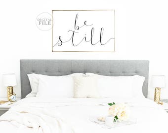 MOTHER'S DAY GIFT - Be Still (5) Jpegs 24x36/24x30/18x24/11x14/A0 - Bedroom Decor - You Print Printable Wall Art - Personal Use Only