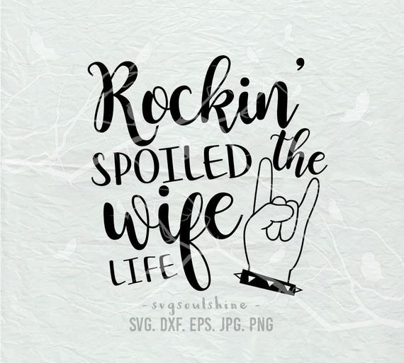 Free Free Wife Life Svg 824 SVG PNG EPS DXF File