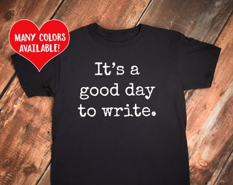 Writer Shirts, Writer Gift, Writing T-Shirt, Writing Motivation, Write Shirt, Writer Gift, Writing Shirt, Write Shirt, Writing, Writer Quote