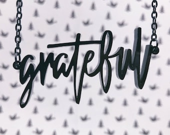 Grateful Acrylic Laser-cut Typography Necklace