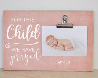 For This Child We Have Prayed Photo Frame, New Baby Gift Idea, Pregnancy Announcement, Pregnancy Reveal, Baby Shower Gift For New Baby
