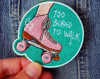 Roller Derby Roller Skating Patch "Too Bored To Walk" - GREEN - by Busking Bears