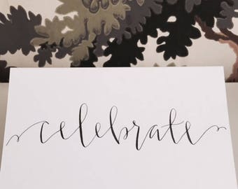Celebrate / custom calligraphy card