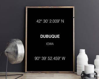 Dubuque Print, City Coordinates, Art Print, Wall Art, Typograhie, Iowa print, Home Decor, City print, Printable Art, Digital Download