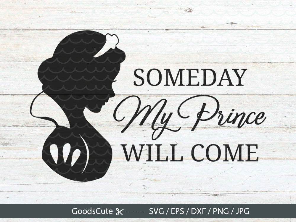 Download Snow White SVG Disney Princess Song SVG Someday my Prince