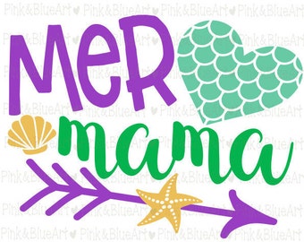 MERMAID svg - Mermaid mom svg - Mermaid shirt - Mom svg - Momlife svg - Mermaid mama - Birthday svg - Little girl svg - SVG DXF Png Pdf Eps