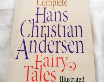 The Complete Hans Christian Andersen Fairy Tales Illustrated Hardcover 1984