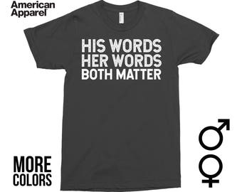 His Words Her Words Both Matter Shirt