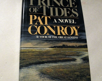 The PRINCE of TIDES Pat Conroy 1986 HCDJ 1st/1st Hardcover 1st edition 1st printing