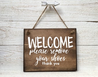 Welcome Please Remove Your Shoes Sign, Remove your shoes sign, Remove your shoes door sign, Please remove your shoes sign, remove shoes sign