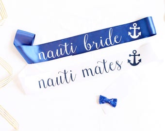 Nauti Bride Bachelorette Sash - Nauti Mates Bachelorette Sash - Nautical Bachelorette Party - Nauti Bride - Anchor Bachelorette