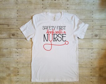 Safety First Drink with a Nurse
