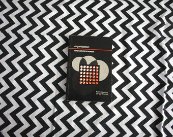Organization And EnvironmentManaging Differentiation And Integration By Paul R Lawrence And Jay Lorsch. RARE Harvard University Book
