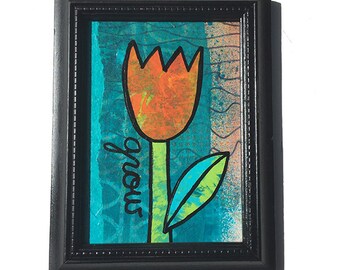 GROW Flower Mixed Media Painting - Original art, orange tulip, floral art, orange, green, blue wall art decor by Claudine Intner