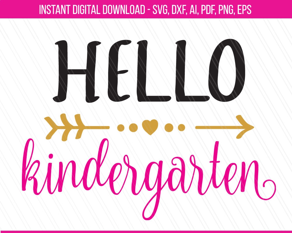 Free Hello Kindergarten Svg - Hello Pre-k (Graphic) by CosmosFineArt ...